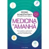 Nascente Medicina do Amanhã de Pedro Schestatsky^ Saúde E Bem Estar