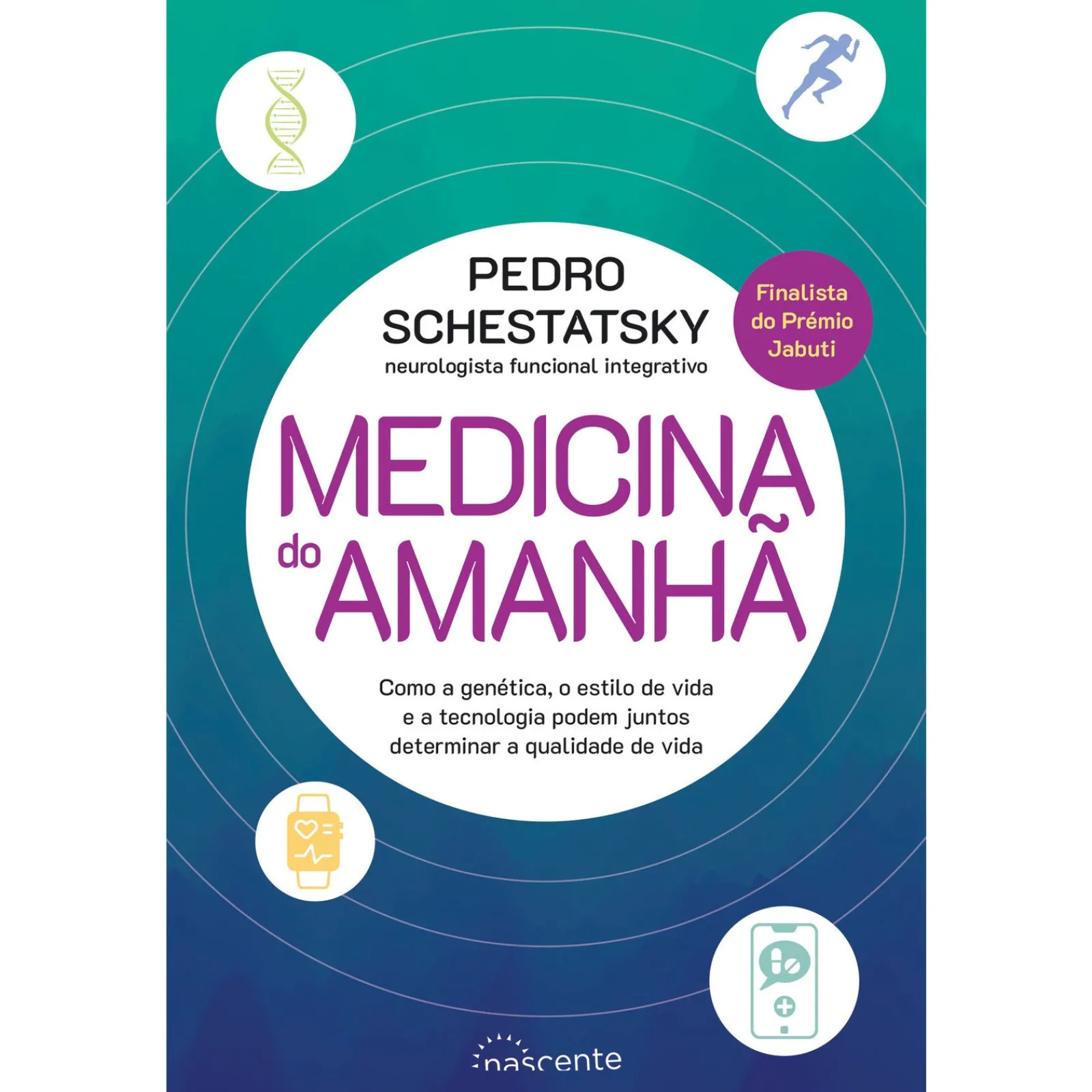 Nascente Medicina do Amanhã de Pedro Schestatsky^ Saúde E Bem Estar