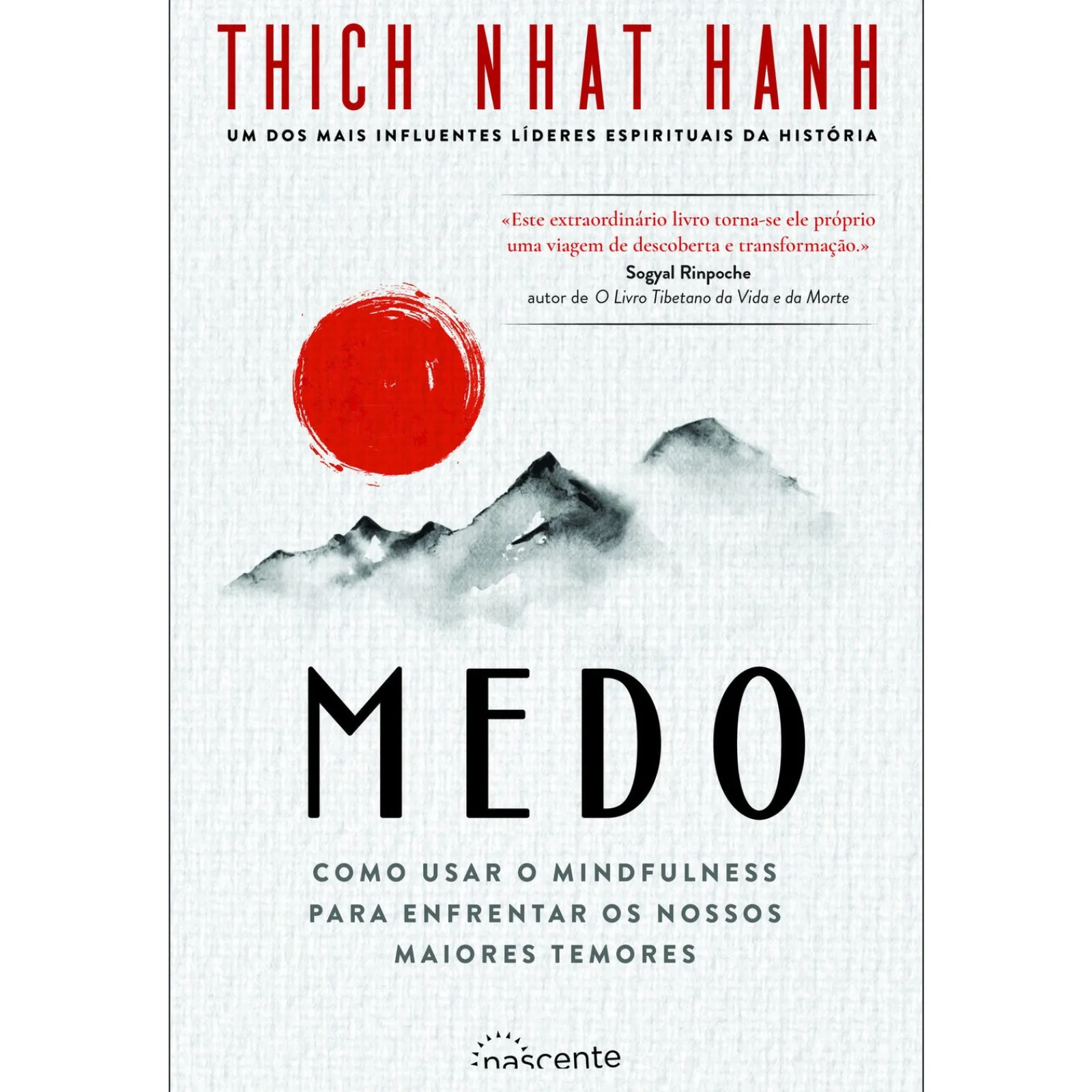 Nascente Medo de Thich Nhat Hanh - Como Usar o Mindfulness para Enfrentar os Nossos Maiores Temores^ Saúde E Bem Estar