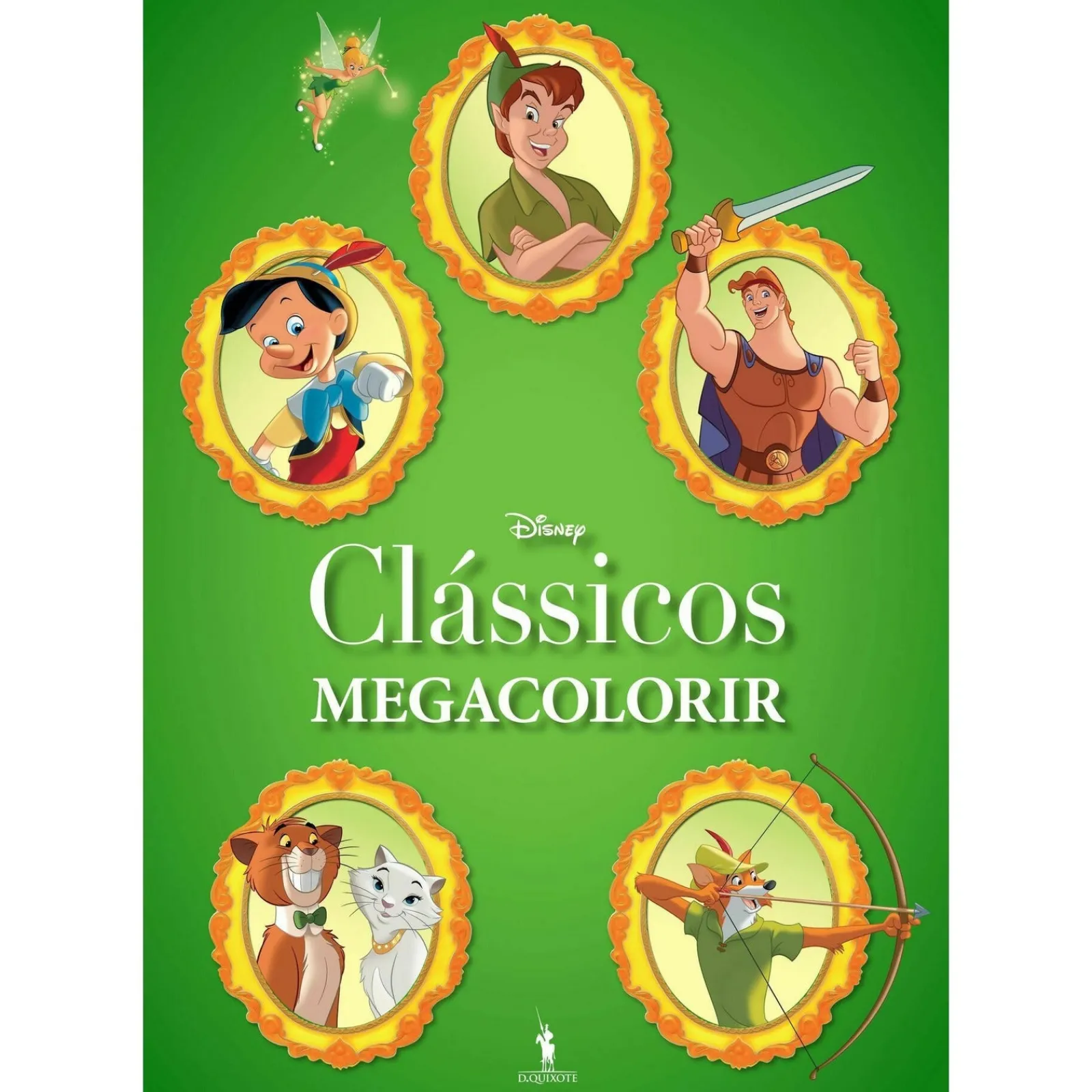 Dom Quixote Megacolorir Clássicos de Disney^ Atividades