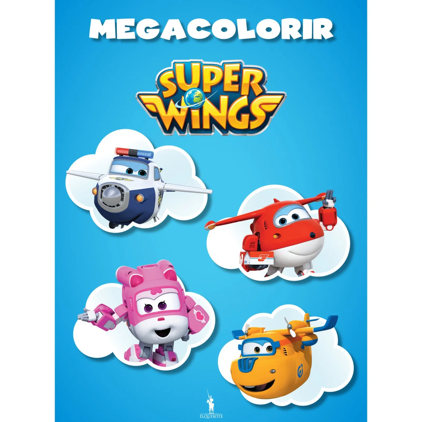 Dom Quixote Megacolorir Super Wings de Vários Autores^ Atividades
