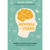 Manuscrito Memória de Ferro de Belina Nunes^ Saúde E Bem Estar