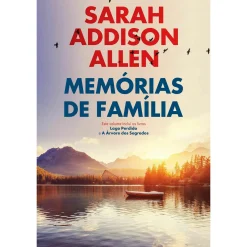 Quinta Essencia Memórias de Família de Sarah Addison Allen^ Romance
