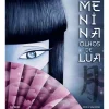 Caminho Menina Olhos de Lua de Dina Sachse^ Literatura Infantil