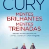 Lua De Papel Mentes Brilhantes, Mentes Treinadas de Augusto Cury^ Desenvolvimento Pessoal