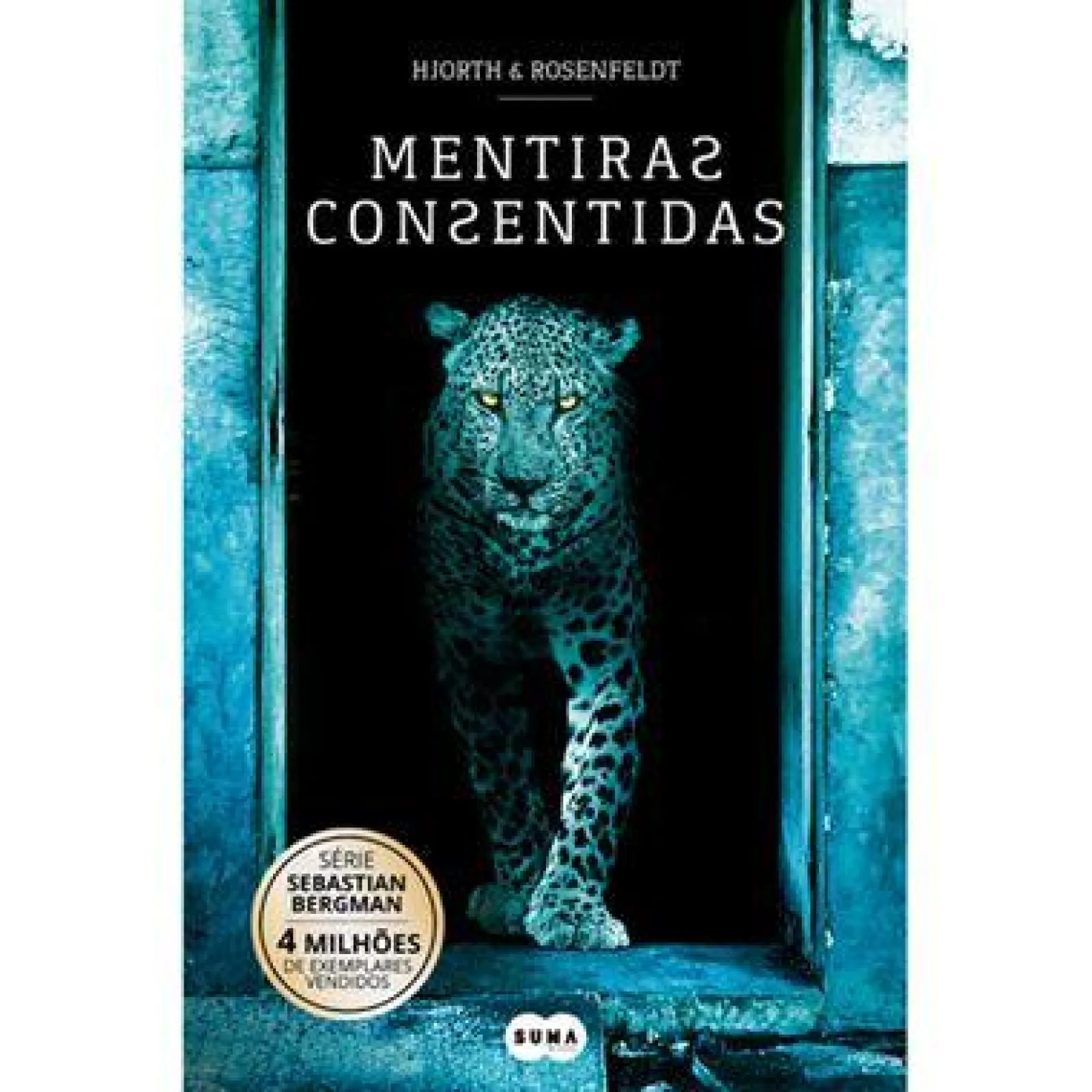 Suma De Letras Mentiras Consentidas de Hjorth e Rosenfeldt - Série Sebastian Bergman - Volume 6^ Policial
