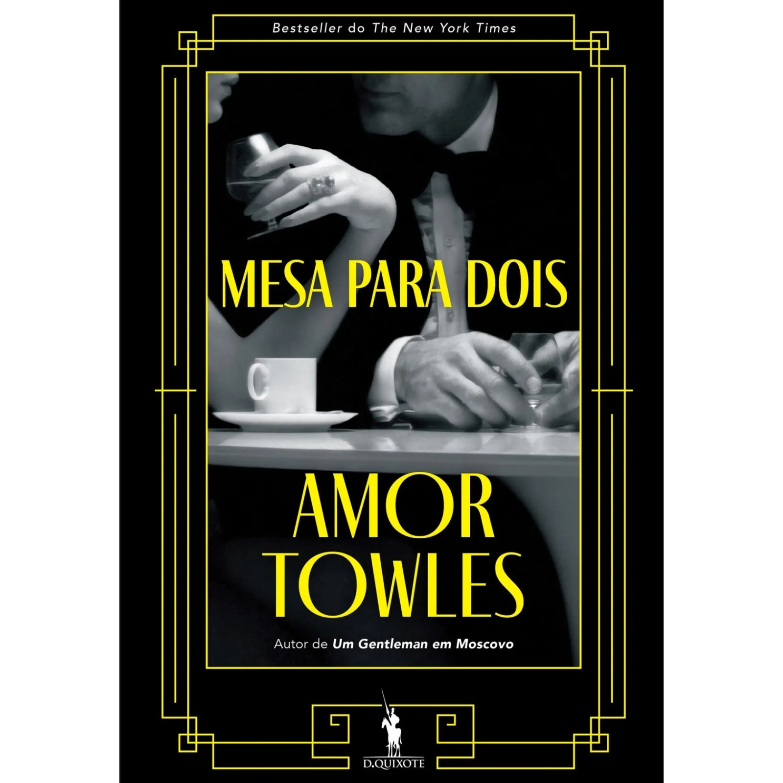 Dom Quixote Mesa para Dois de Amor Towles^ Romance