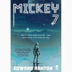 Asa Mickey 7 de Edward Ashton^ Fantástico