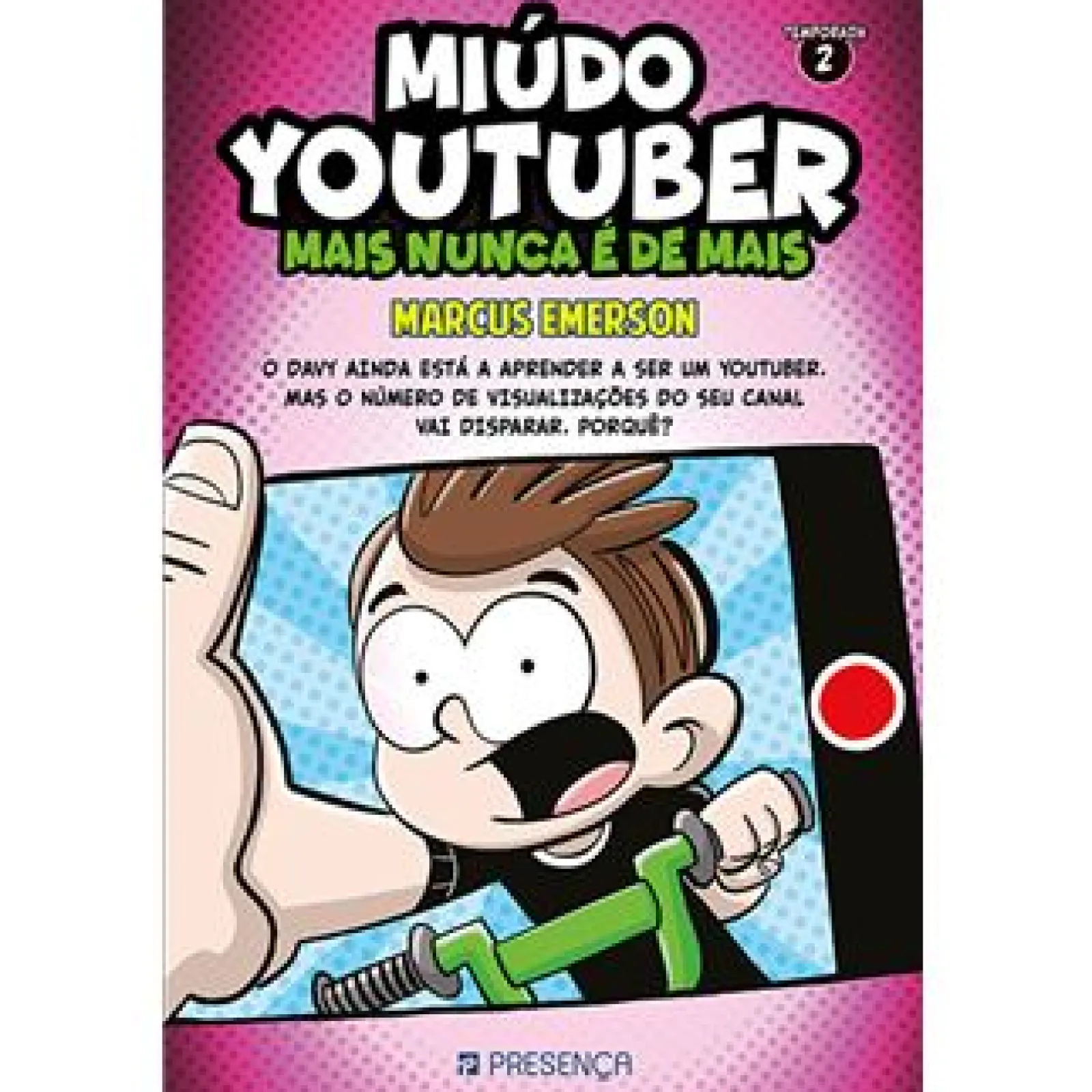 Presença Miúdo Youtuber - Temporada 2 : Mais Nunca é Demais de Marcus Emerson^ Coleções Juvenis