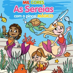 Dom Quixote Mil Cores - as Sereias - com o Pincel Mágico^ Atividades