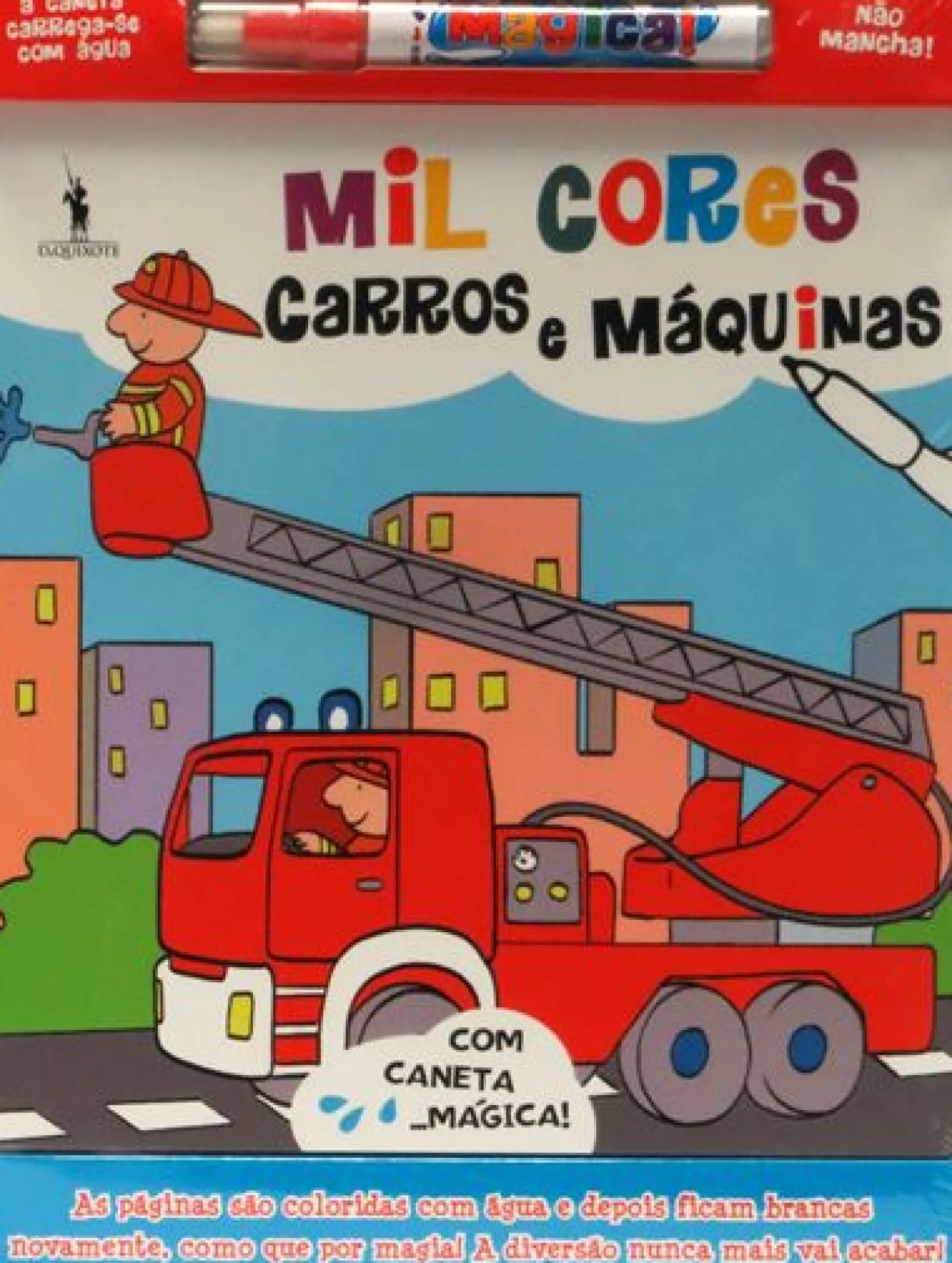 Dom Quixote Mil Cores Mágicas - Carros e Máquinas - Livro com Caneta Mágica^ Atividades