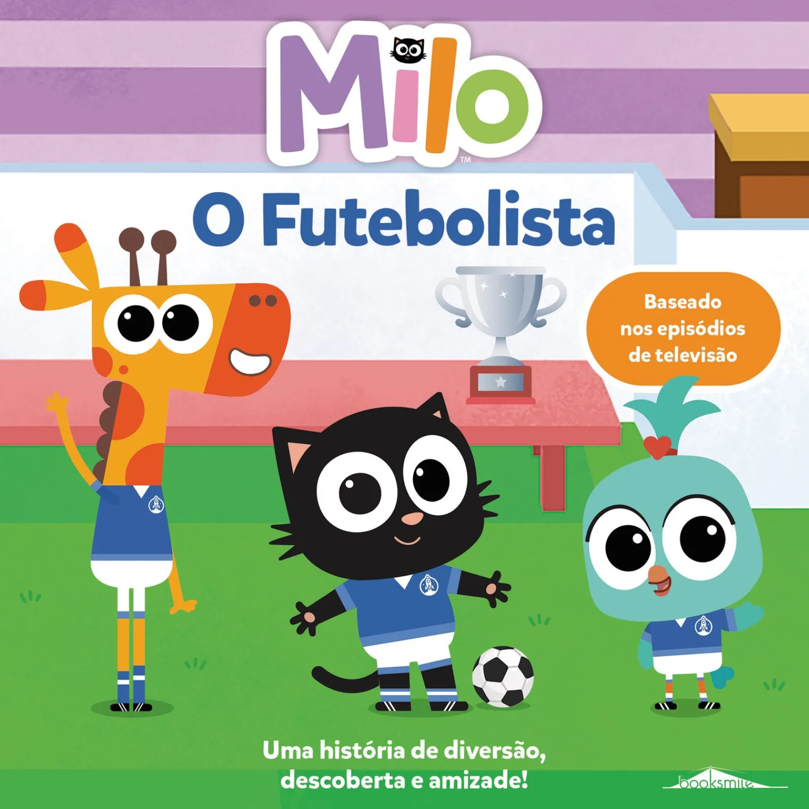 Booksmile Milo Nº 1 - o Futebolista^ Literatura Infantil