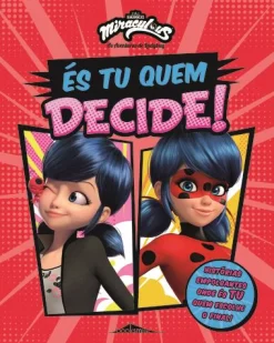 Booksmile Miraculous - as Aventuras de Ladybug - És Tu Quem Decide!^ Coleções Juvenis