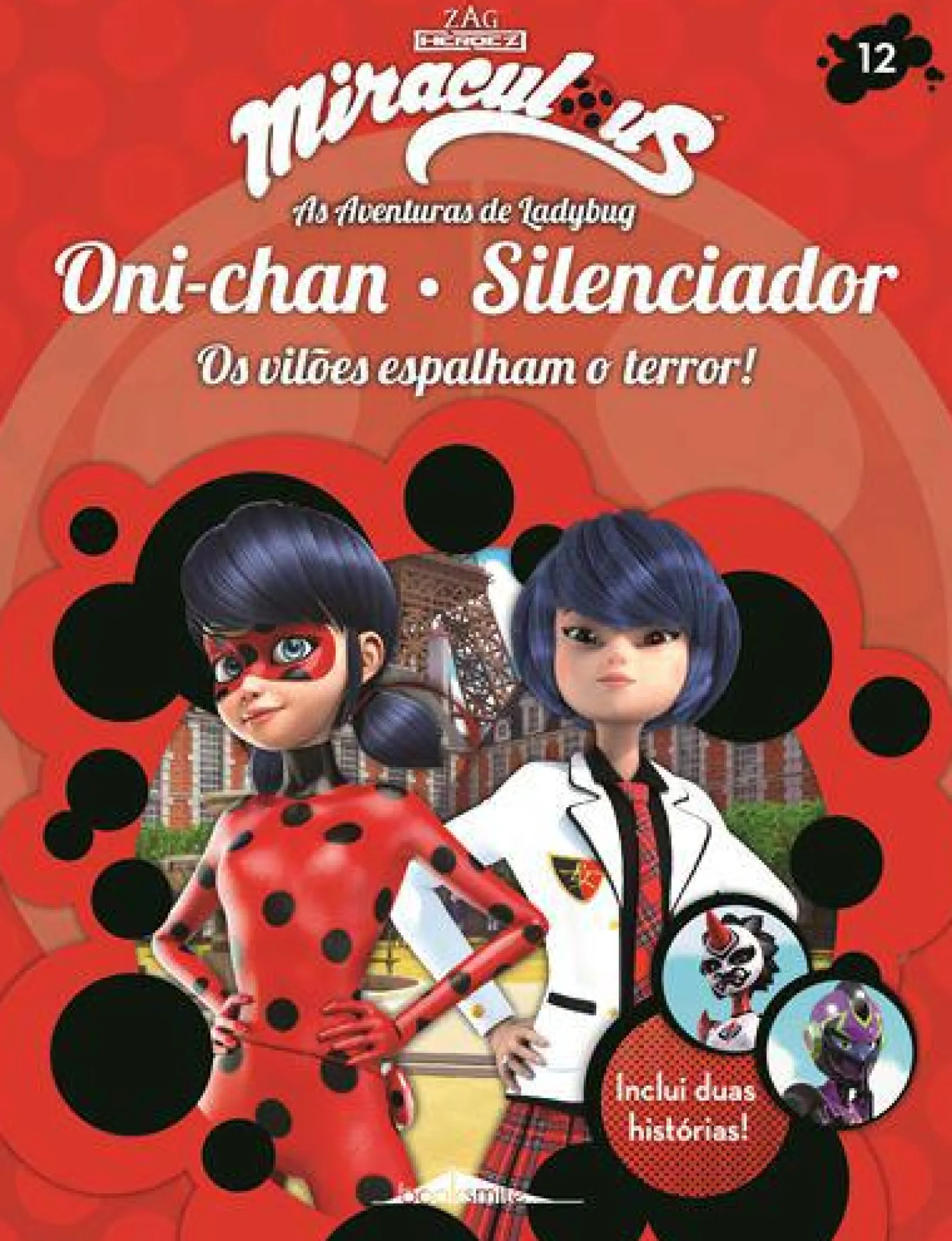 Booksmile Miraculous: as Aventuras de Ladybug de Vários Autores - Os Vilões 12: Oni-chan e Silenciador^ Coleções Juvenis
