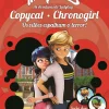 Booksmile Miraculous: as Aventuras de Ladybug 2 de Vários Autores - Copycat e Chronogirl - os Vilões Espalham o Terror! (4ª Edição)^ Coleções Infantis