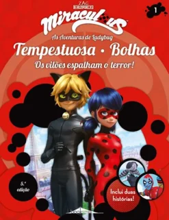 Booksmile Miraculous: as Aventuras de Ladybug 1 de Vários Autores - Tempestuosa e Bolhas - os Vilões Espalham o Terror! (5ª Edição)^ Coleções Infantis