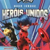 Booksmile Miraculous World: as Aventuras de Ladybug de Vários Autores - Nova Iorque - Heróis Unidos^ Coleções Juvenis