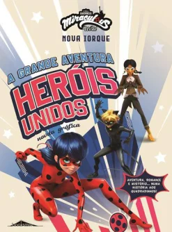 Booksmile Miraculous World: as Aventuras de Ladybug de Vários Autores - Nova Iorque - Heróis Unidos - A Grande Aventura^ Banda Desenhada E Novelas Gráficas