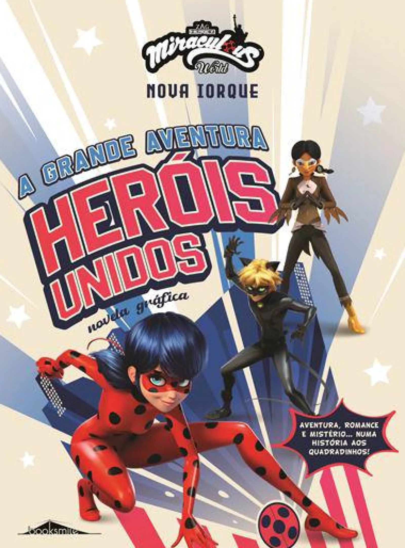 Booksmile Miraculous World: as Aventuras de Ladybug de Vários Autores - Nova Iorque - Heróis Unidos - A Grande Aventura^ Banda Desenhada E Novelas Gráficas