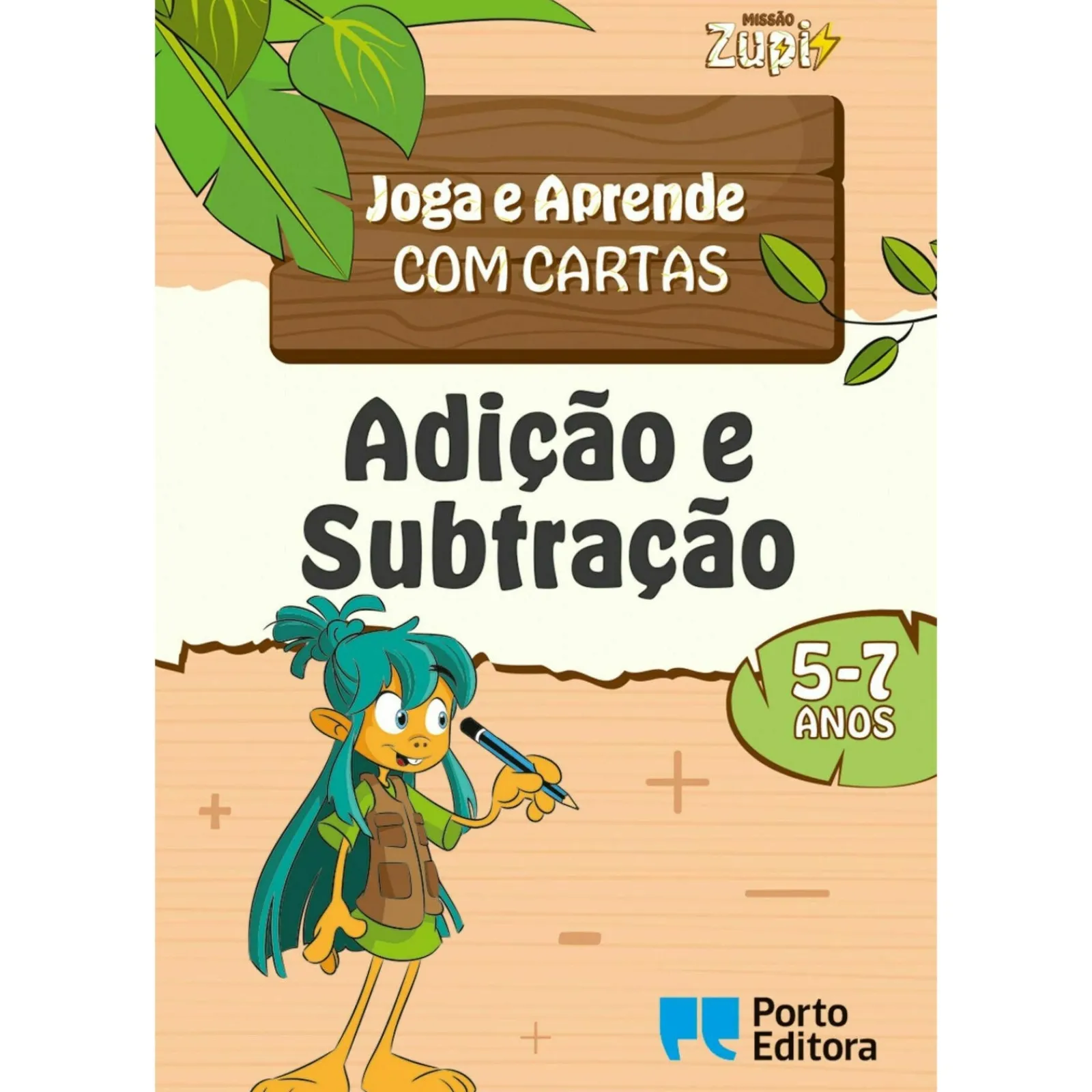 Porto Editora Missão Zupi - Adição e Subtração - Joga e Aprende com Cartas - 5-7 Anos^ 1º Ciclo