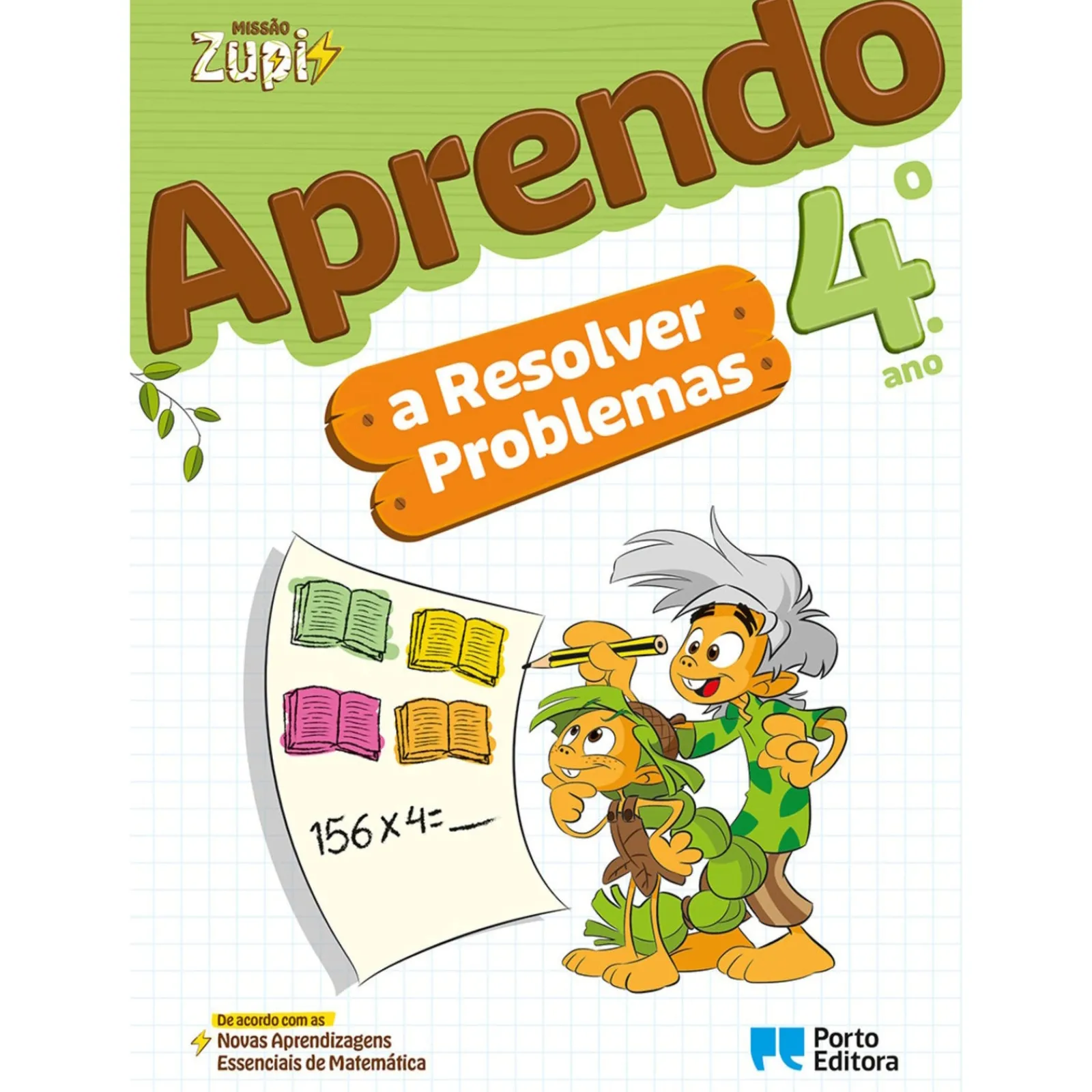 Porto Editora Missão Zupi - Aprendo A Resolver Problemas - 4.º Ano^ 1º Ciclo
