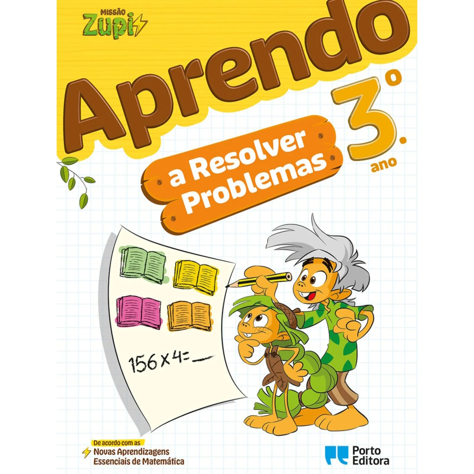 Porto Editora Missão Zupi - Aprendo A Resolver Problemas - 3.º Ano^ 1º Ciclo
