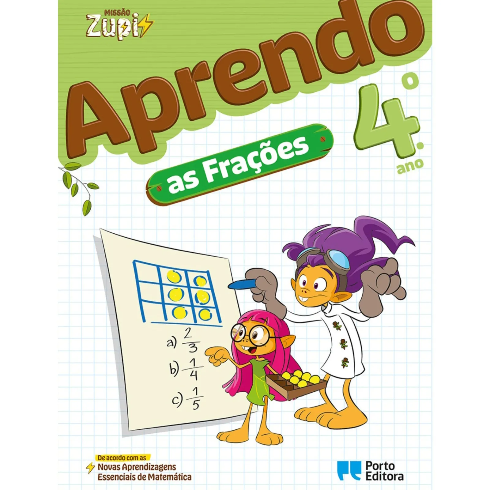 Porto Editora Missão Zupi - Aprendo as Frações - 4.º Ano^ 1º Ciclo