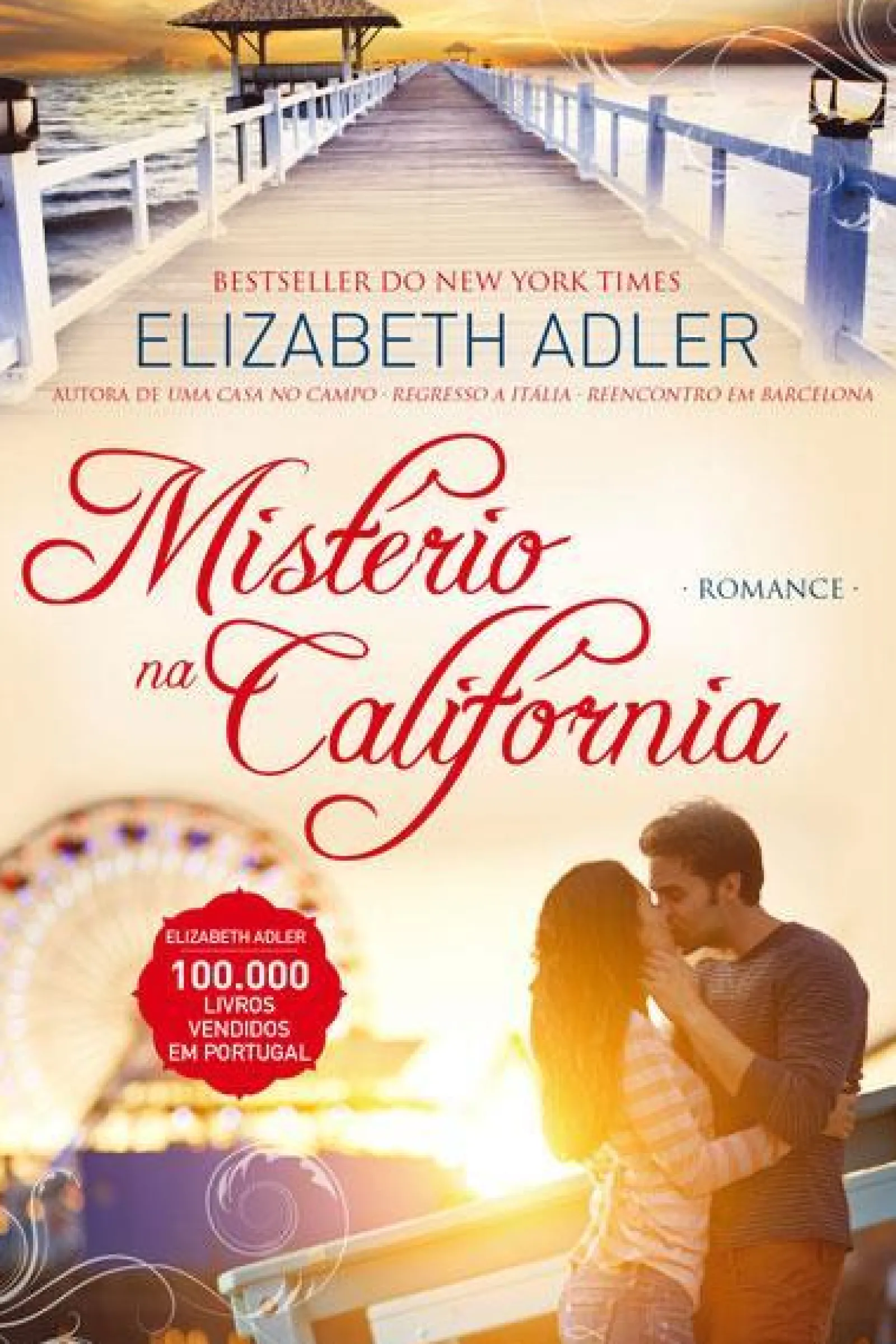 Quinta Essencia Mistério na Califórnia de Elizabeth Adler^ Romance