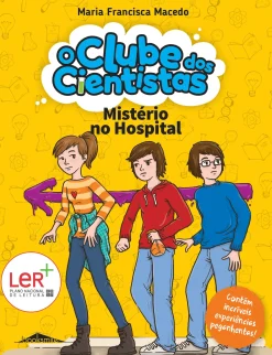 Booksmile Mistério no Hospital de Maria Francisca Macedo - O Clube dos Cientistas N.º 3 (4ª Edição)^ Coleções Juvenis