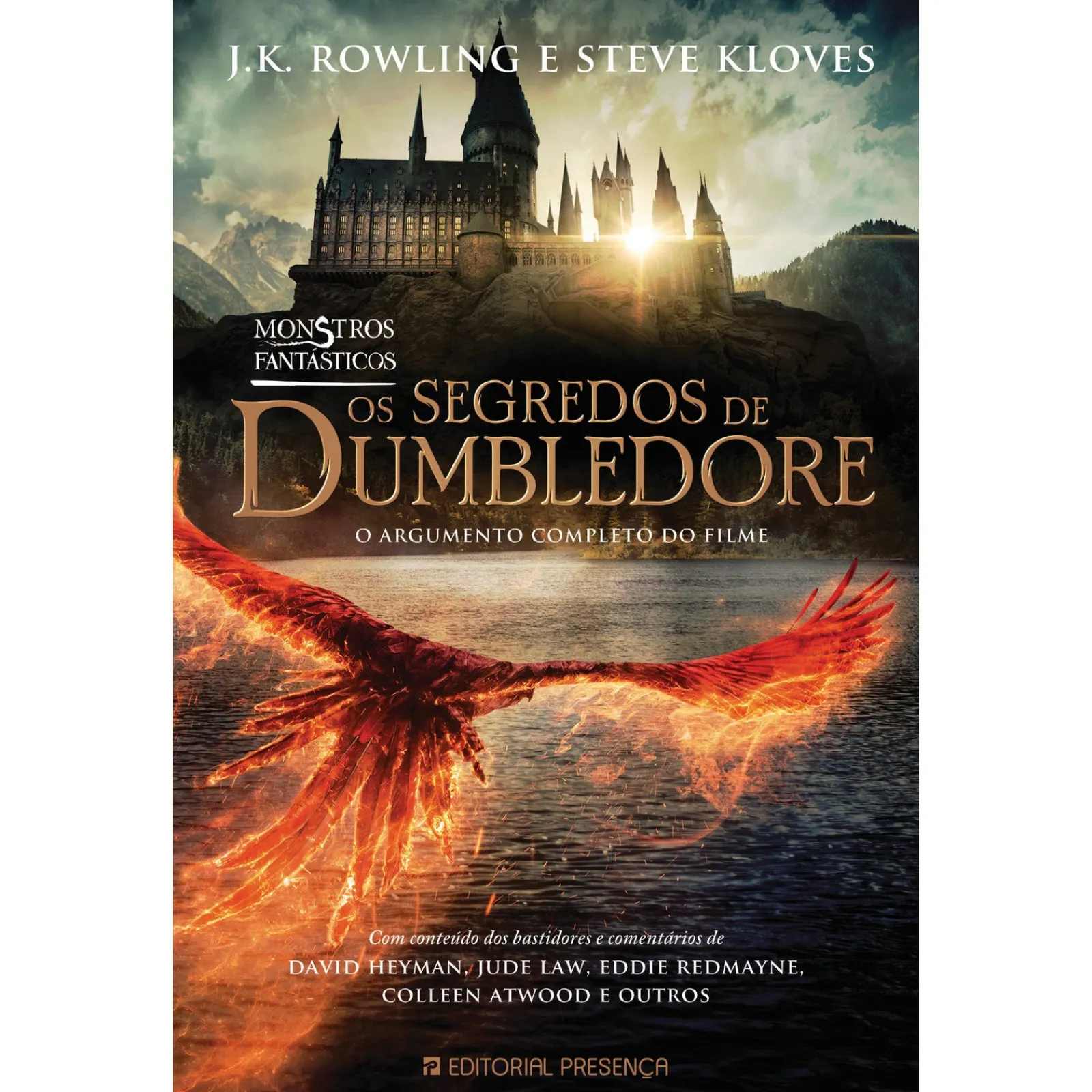 Presença Monstros Fantásticos - os Segredos de Dumbledore de J. K. Rowling e Steve Kloves; Tradução: Maria João Ferro de J. K. Rowling e Steve Kloves^ Fantástico