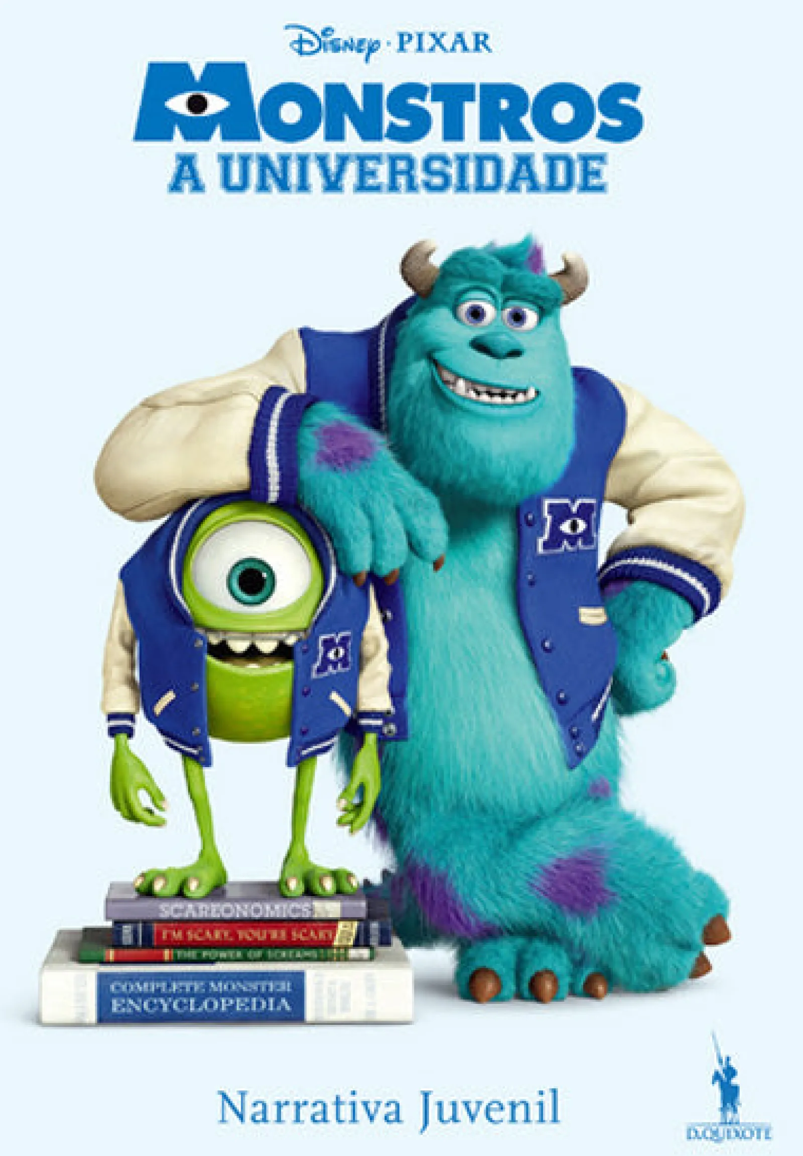 Dom Quixote Monstros Universidade - Narrativa Juvenil de Disney Pixar^ Literatura Juvenil
