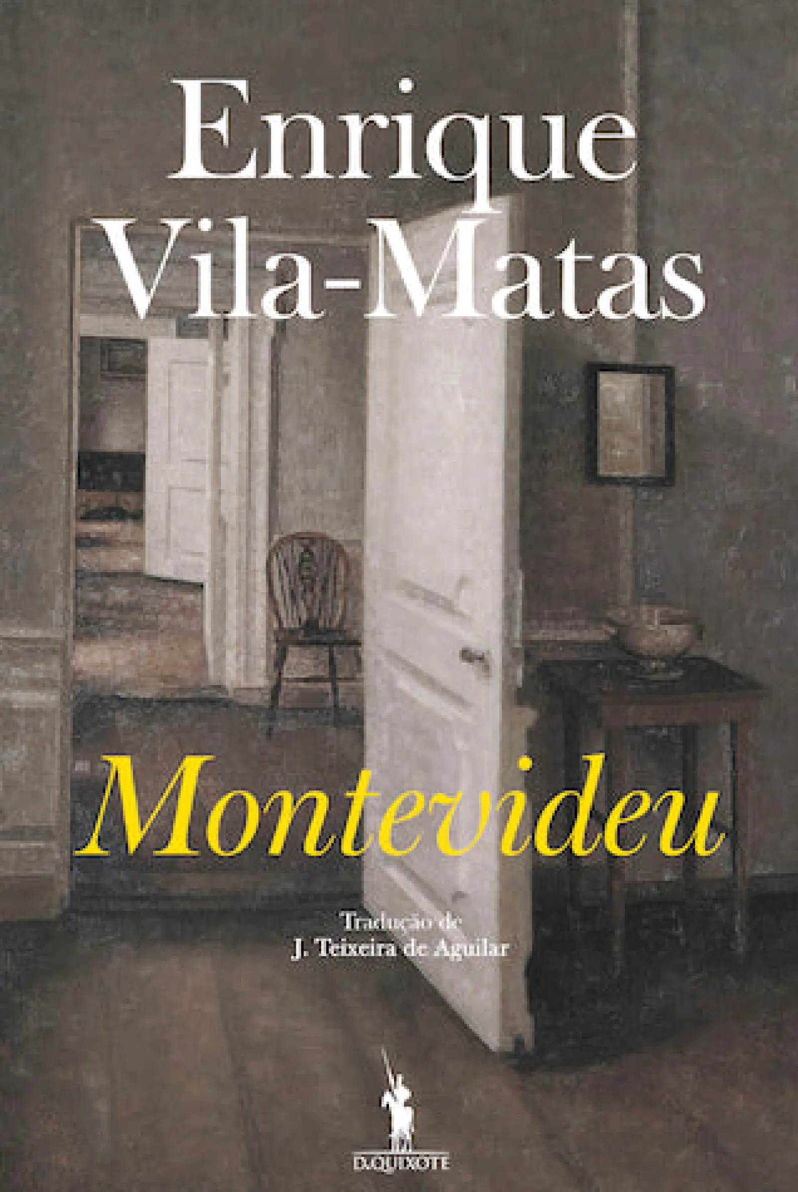 Dom Quixote Montevideu de Enrique Vila-Matas^ Romance