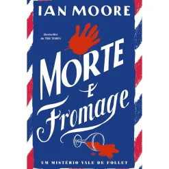 Porto Editora Morte e Fromage de Ian Moore^ Policial