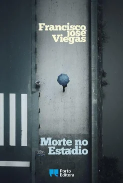 Porto Editora Morte no Estádio de Francisco José Viegas^ Romance