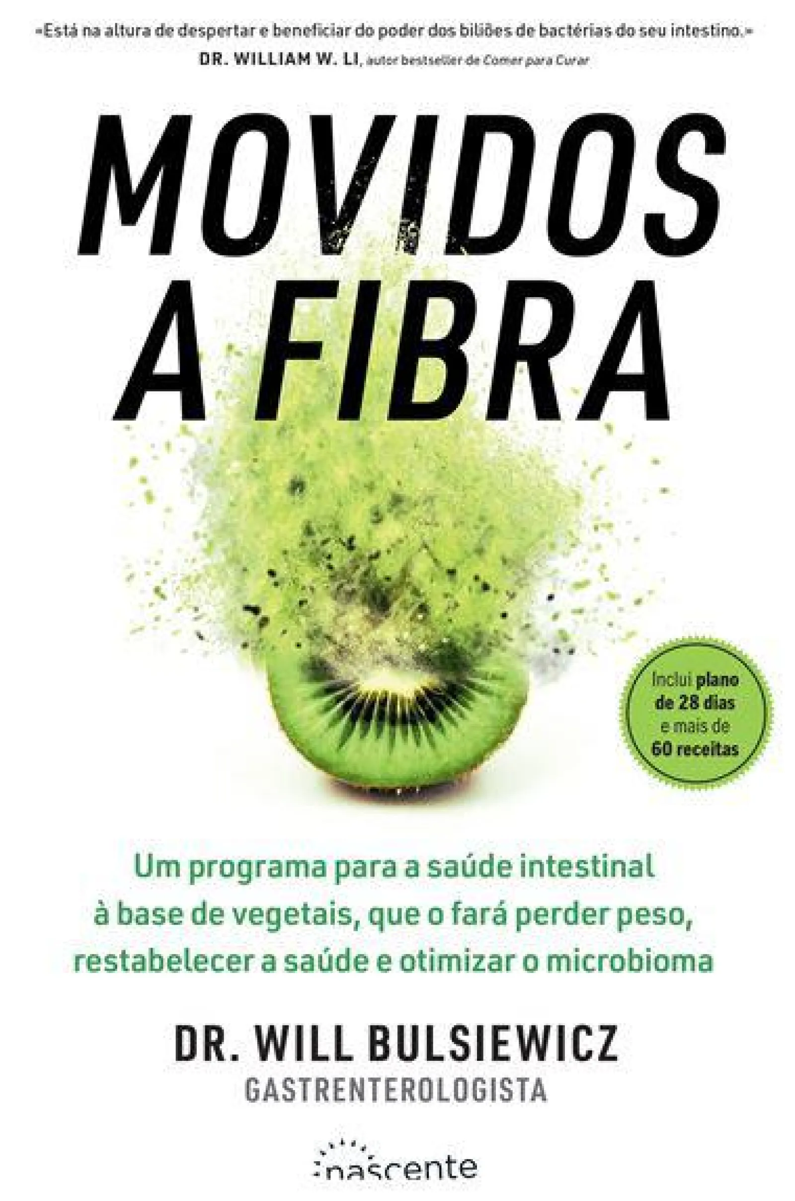 Nascente Movidos a Fibra de Dr. Will Bulsiewicz^ Saúde E Bem Estar