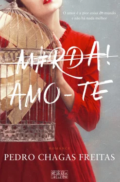 Oficina Livro M#rda! Amo-te de Pedro Chagas Freitas^ Romance
