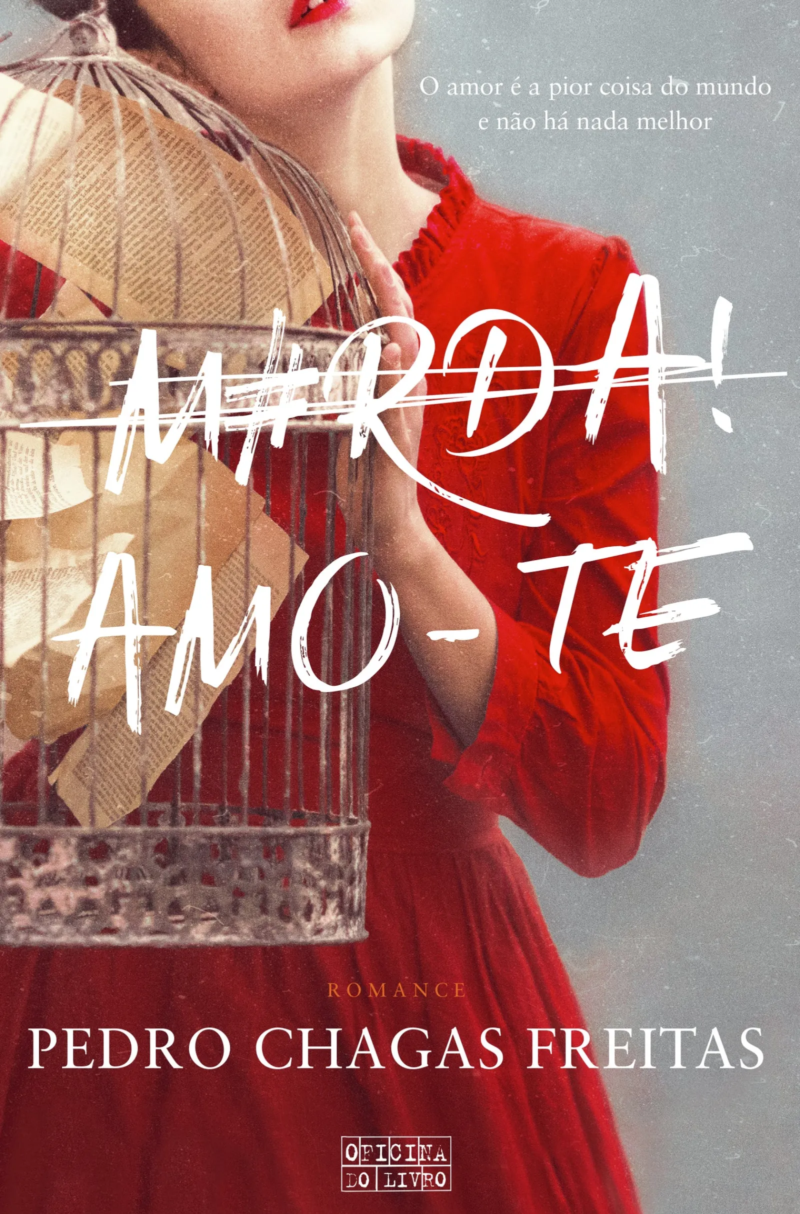 Oficina Livro M#rda! Amo-te de Pedro Chagas Freitas^ Romance