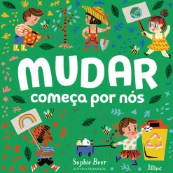 Lilliput Mudar Começa por Nós de Sophie Beer^ Literatura Infantil