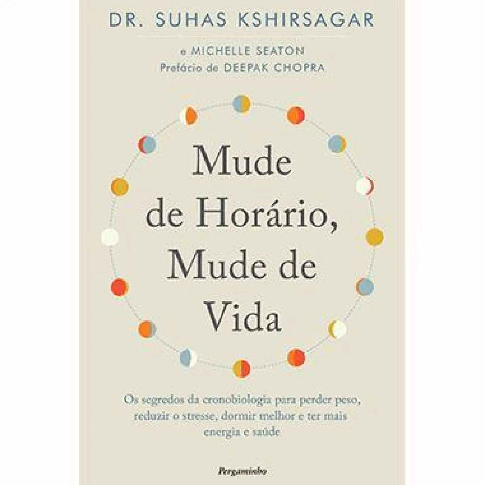 Pergaminho Mude de Horário, Mude de Vida de Suhas Kshirsagar e Michelle Seaton^ Saúde E Bem Estar