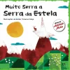 Asa Muito Serra a Serra da Estela de António Mota^ Literatura Infantil