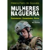 Lua De Papel Mulheres na Guerra de Helena Ferro de Gouveia^ História E Política