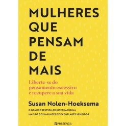 Presença Mulheres que Pensam de Mais de Susan Nolen-Hoeksema^ Desenvolvimento Pessoal