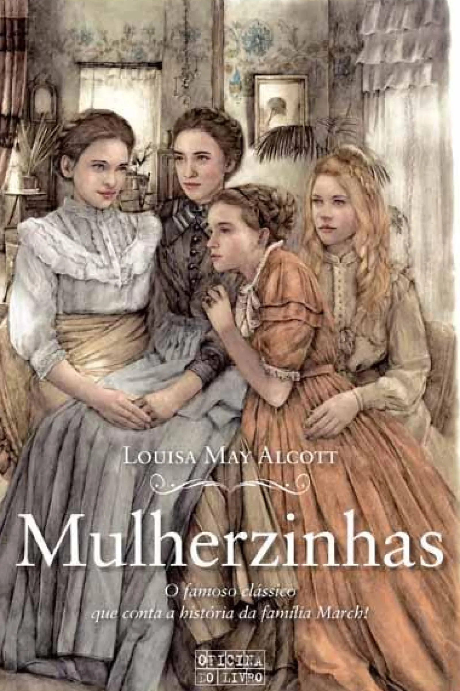 Oficina Do Livro Mulherzinhas de Louisa May Alcott^ Literatura Juvenil