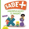 Fábula Educação Multiplicação e Divisão - 3.º e 4.º Anos de Sónia de Sá Neves^ 1º Ciclo