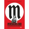 Asa Mussolini - os Últimos Dias da Europa de Antonio Scurati^ Romance