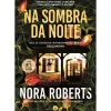 Chá Das Cinco Na Sombra da Noite de Nora Roberts^ Desenvolvimento Pessoal