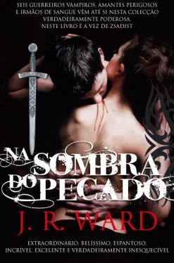 Casa Das Letras Na Sombra do Pecado de J. R. Ward - Irmandade da Adaga Negra - Volume III^ Fantástico