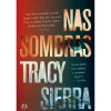 Asa Nas Sombras de Tracy Sierra^ Policial