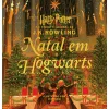 Presença Natal em Hogwarts de J. K. Rowling^ Literatura Infantil