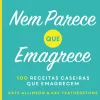 Lua De Papel Nem Parece que Emagrece de Kate Allinson e Kay Featherstone^ Culinária